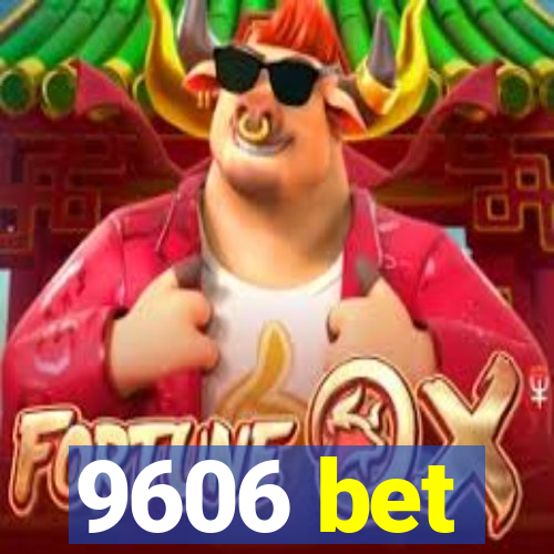 9606 bet